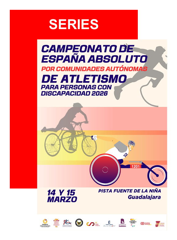 Series Campeonato de Espa&ntilde;a Absoluto por CCAA de Atletismo para Personas con Discapacidad 2026